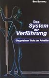 Das System der Verführung: Die geheimen Tricks der Aufreißer Das System der Verführung: Die geheimen Tricks der Aufreißer