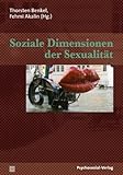Soziale Dimensionen der Sexualität Soziale Dimensionen der Sexualität