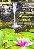 Lost Angel's Wassersport-Handbuch: Praktische Tipps für das feuchte erotische Vergnügen Lost Angel's Wassersport-Handbuch: Praktische Tipps für das feuchte erotische Vergnügen