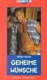 Geheime Wünsche, Loverboys, Bd. 24 Geheime Wünsche, Loverboys, Bd. 24