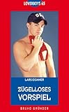 Loverboys 65: Zügelloses Vorspiel Loverboys 65: Zügelloses Vorspiel