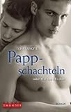 Pappschachteln oder Wie sag ich`s ihm Pappschachteln oder Wie sag ich`s ihm