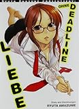 Ryuta Amazume präsentiert, Bd. 1: Liebe ohne Deadline Ryuta Amazume präsentiert, Bd. 1: Liebe ohne Deadline