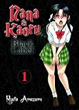Nana & Kaoru - Black Label, Bd. 1 Nana & Kaoru - Black Label, Bd. 1