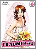 Die Traumfrau, Bd. 6 Die Traumfrau, Bd. 6