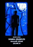Somnia Crudeles Volume 3: Grausame Träume Somnia Crudeles Volume 3: Grausame Träume