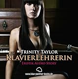 Die Klavierlehrerin | Erotik Audio Story | Erotisches Hörbuch Die Klavierlehrerin | Erotik Audio Story | Erotisches Hörbuch