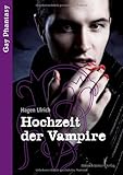 Hochzeit der Vampire ...: Gay Fantasie Hochzeit der Vampire ...: Gay Fantasie