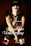 Rausch der Unterwerfung: Erotischer Roman Rausch der Unterwerfung: Erotischer Roman