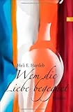 Wem die Liebe begegnet Wem die Liebe begegnet