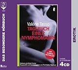 Tagebuch einer Nymphomanin. 4 CDs Tagebuch einer Nymphomanin. 4 CDs