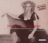 Josefine Mutzenbacher, Die Lebensgeschichte einer wienerischen Dirne, von ihr selbst erzählt, 2 Audio-CDs Josefine Mutzenbacher, Die Lebensgeschichte einer wienerischen Dirne, von ihr selbst erzählt, 2 Audio-CDs