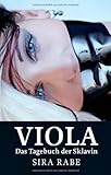 Viola: Das Tagebuch der Sklavin Viola: Das Tagebuch der Sklavin