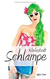 Kleinstadtschlampe Kleinstadtschlampe