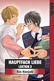 Hauptfach Liebe 02: Lektion 2 Hauptfach Liebe 02: Lektion 2