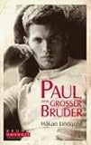 Paul, mein großer Bruder Paul, mein großer Bruder