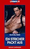 Loverboys 101: Ein Stricher packt aus Loverboys 101: Ein Stricher packt aus