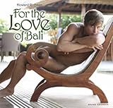 For the love of Bali For the love of Bali