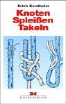 Knoten - Spleißen - Takeln Knoten - Spleißen - Takeln