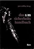 Das S/M Sicherheitshandbuch Das S/M Sicherheitshandbuch
