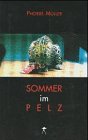 Sommer im Pelz Sommer im Pelz