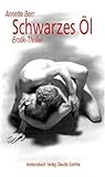 Schwarzes Öl. Erotik-Thriller Schwarzes Öl. Erotik-Thriller