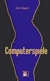 Computerspiele: Ein Lesbenkrimi Computerspiele: Ein Lesbenkrimi