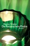 Die Kerzenschein-Phobie: Beziehungsthriller Die Kerzenschein-Phobie: Beziehungsthriller