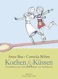 Kochen & Küssen: Das lesbische Kochbuch. Mit Gerichten zum Nachkochen (fleischlos) und Geschichten zum Vorlesen (gemüsefrei) Kochen & Küssen: Das lesbische Kochbuch. Mit Gerichten zum Nachkochen (fleischlos) und Geschichten zum Vorlesen (gemüsefrei)