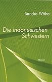 Die indonesischen Schwestern Die indonesischen Schwestern