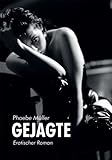 Gejagte: Erotischer Roman Gejagte: Erotischer Roman