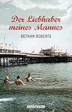 Der Liebhaber meines Mannes Der Liebhaber meines Mannes
