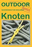 Knoten. OutdoorHandbuch Knoten. OutdoorHandbuch