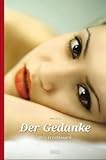 Der Gedanke: Drei Erzählungen Der Gedanke: Drei Erzählungen