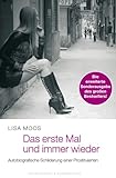 Das erste Mal und immer wieder. Erweiterte Sonderausgabe Das erste Mal und immer wieder. Erweiterte Sonderausgabe