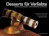 Desserts für Verliebte: Sinnlichkeit zum Anbeißen - Süße Kreationen auf nackter Haut Desserts für Verliebte: Sinnlichkeit zum Anbeißen - Süße Kreationen auf nackter Haut