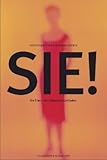 Sie! - Die Frau: Ein liebevoller Leitfaden Sie! - Die Frau: Ein liebevoller Leitfaden