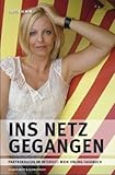 Ins Netz gegangen: Partnersuche im Internet: Mein Online-Tagebuch Ins Netz gegangen: Partnersuche im Internet: Mein Online-Tagebuch