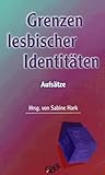 Grenzen lesbischer Identitäten Grenzen lesbischer Identitäten