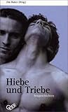 Hiebe und Triebe: Sexgeschichten: BD 1 Hiebe und Triebe: Sexgeschichten: BD 1