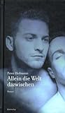 Allein die Welt dazwischen Allein die Welt dazwischen