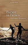 Furien in Ferien: Ein Lesbos-Abenteuer Furien in Ferien: Ein Lesbos-Abenteuer
