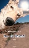 Nur die Besten! Nur die Besten!