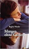 Morgen ohne Gestern Morgen ohne Gestern