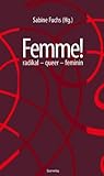 Femme! radikal - queer - feminin Femme! radikal - queer - feminin