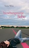 beziehungsweise liebe beziehungsweise liebe