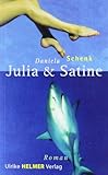 Julia und Satine: Roman Julia und Satine: Roman