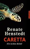 Caretta. Ein Lesboskrimi Caretta. Ein Lesboskrimi