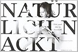 Natürlich nackt: FKK und Akt in der DDR Natürlich nackt: FKK und Akt in der DDR