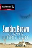 Nur wer Liebe lebt Nur wer Liebe lebt